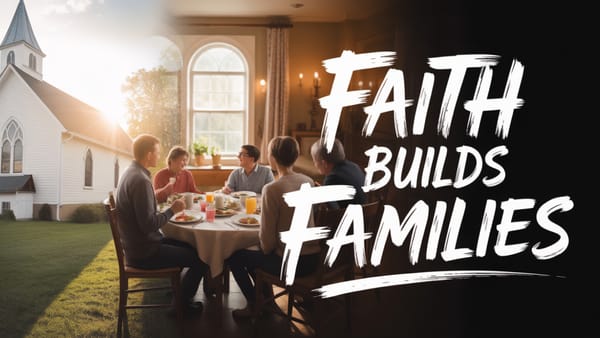 Faith Builds Strong Families 